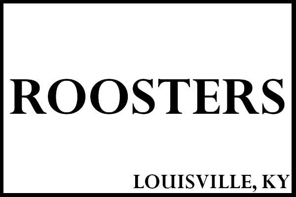 Roosters - Louisville